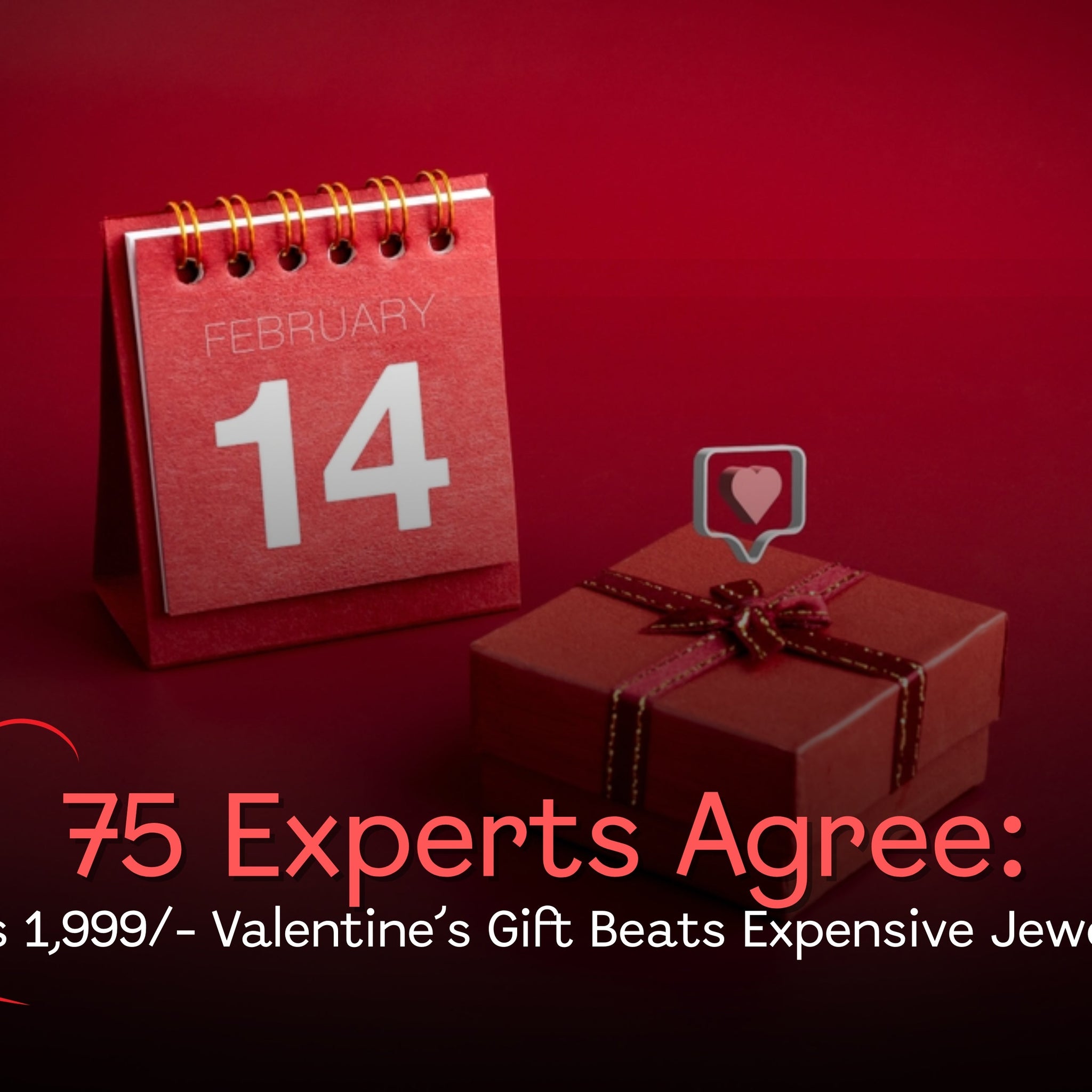 Text promoting an affordable ₹1999 Valentine's gift, saying '75 Experts Agree It Beats Expensive Jewelry.