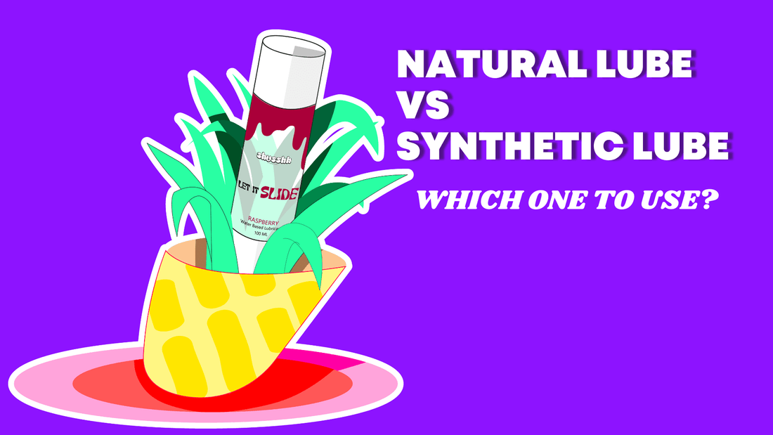 Natural vs. Synthetic Lube:Choosing the Right One for You - Shusshh • I Come First 🌈