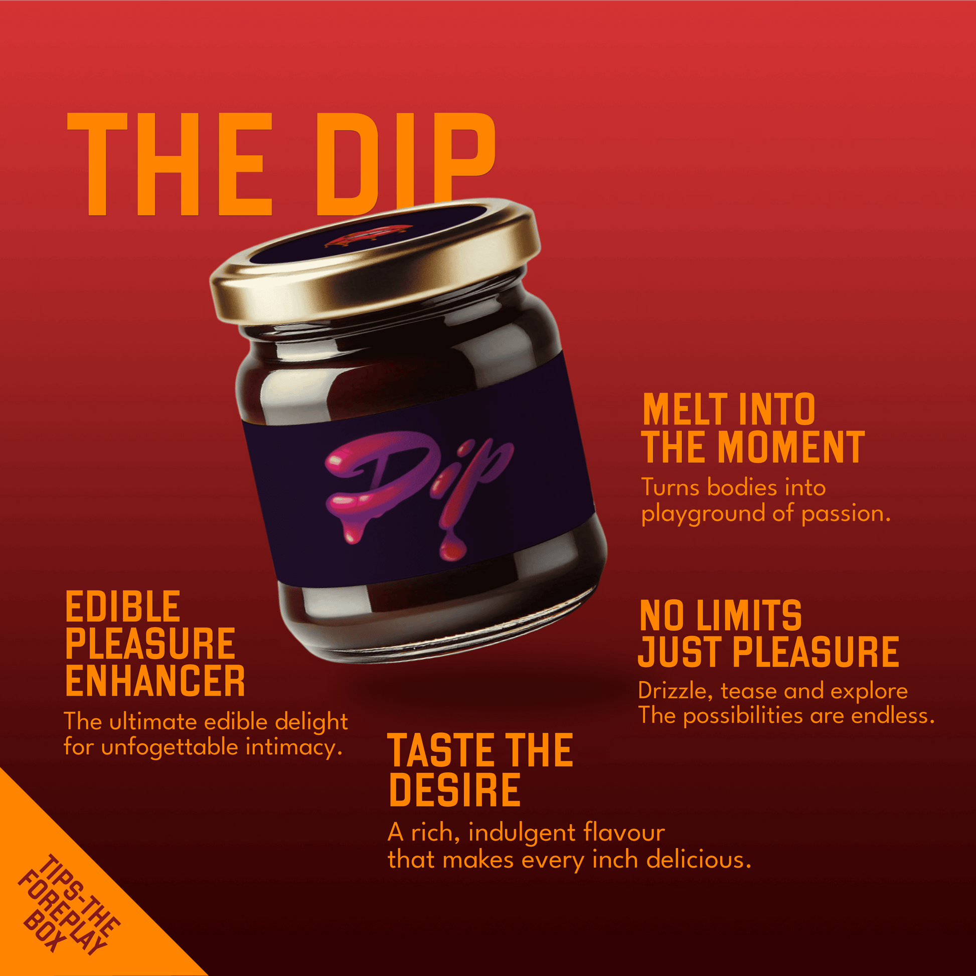 Buy Tips Foreplay Box India – featuring 'The Dip', an edible body enhancer for intimate moments, shown with bold features like taste, melt, and pleasure power
