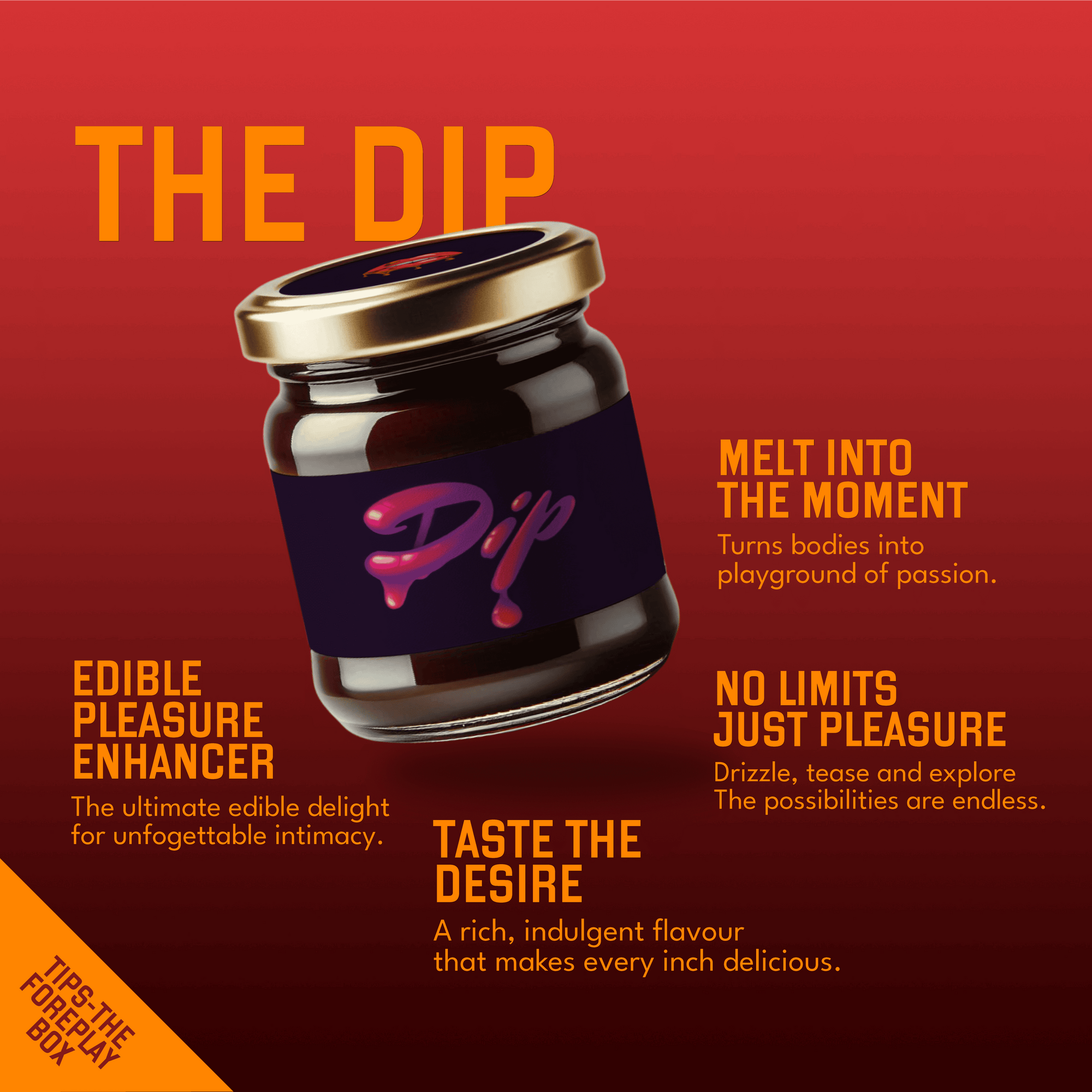 Buy Tips Foreplay Box India – featuring 'The Dip', an edible body enhancer for intimate moments, shown with bold features like taste, melt, and pleasure power
